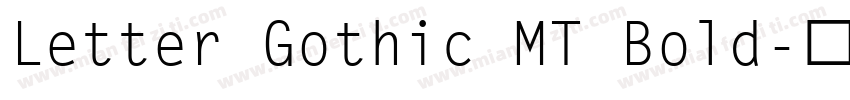 Letter Gothic MT Bold字体转换
